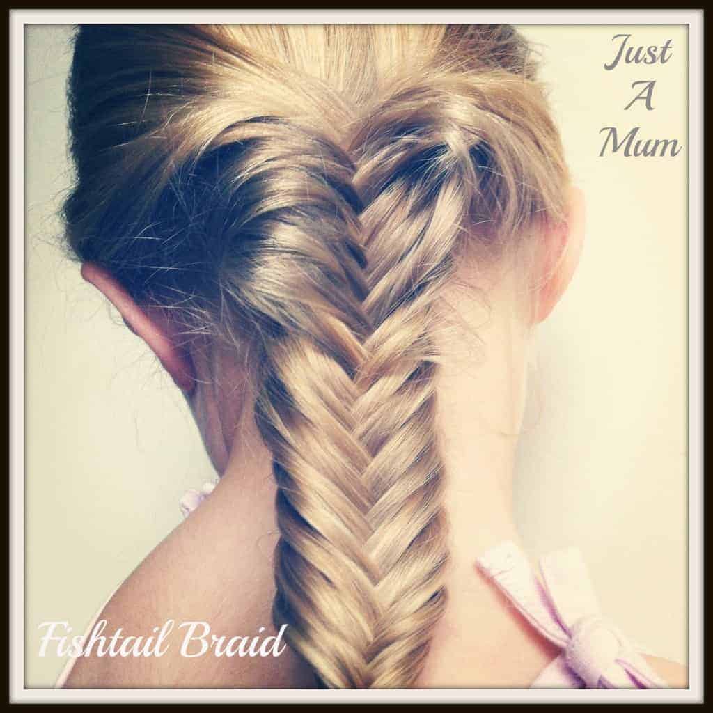 Fishtail Braid Tutorial - Just a Mum's Kitchen