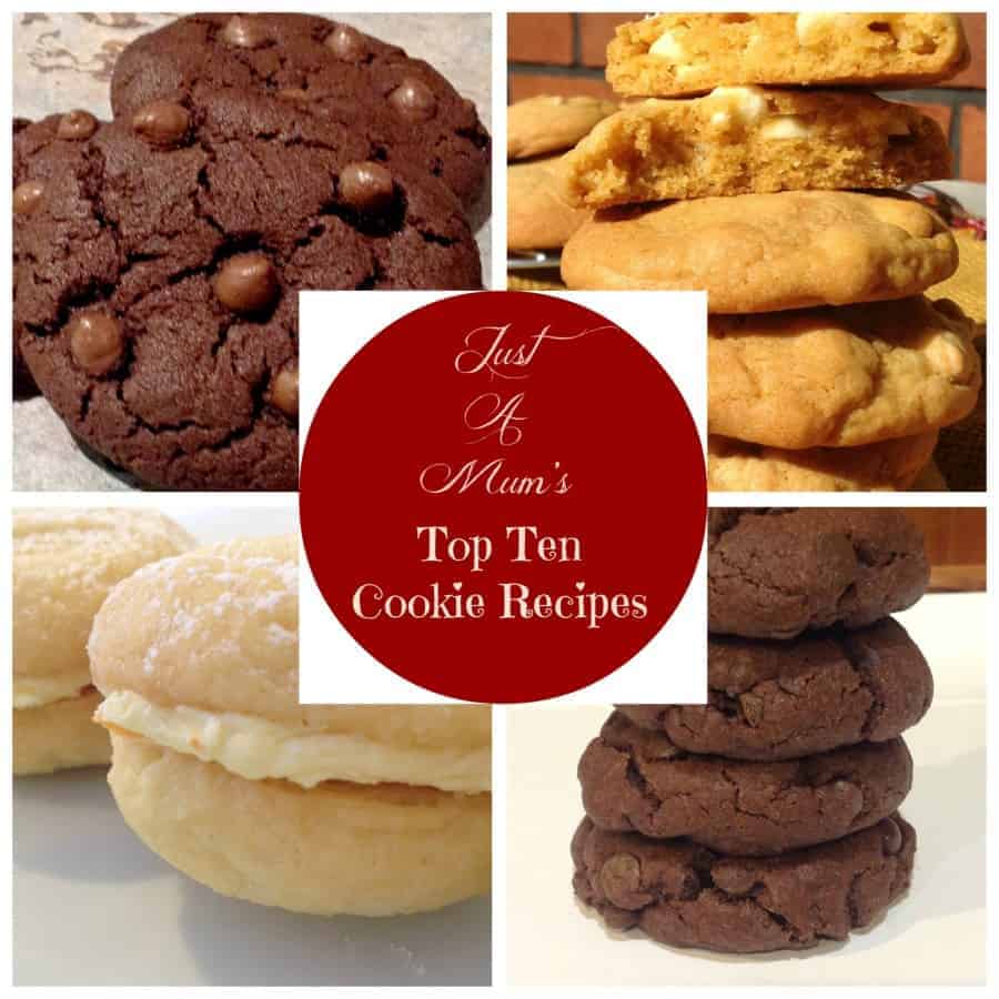 Just a Mum's Top Ten Cookie Recipes - Just a Mum's Kitchen