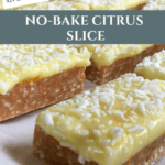 Easy No-Bake Citrus Slice Recipe Pinterest Pin