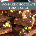Best No-Bake Chocolate Fudge Slice Recipe Pinterest Pin