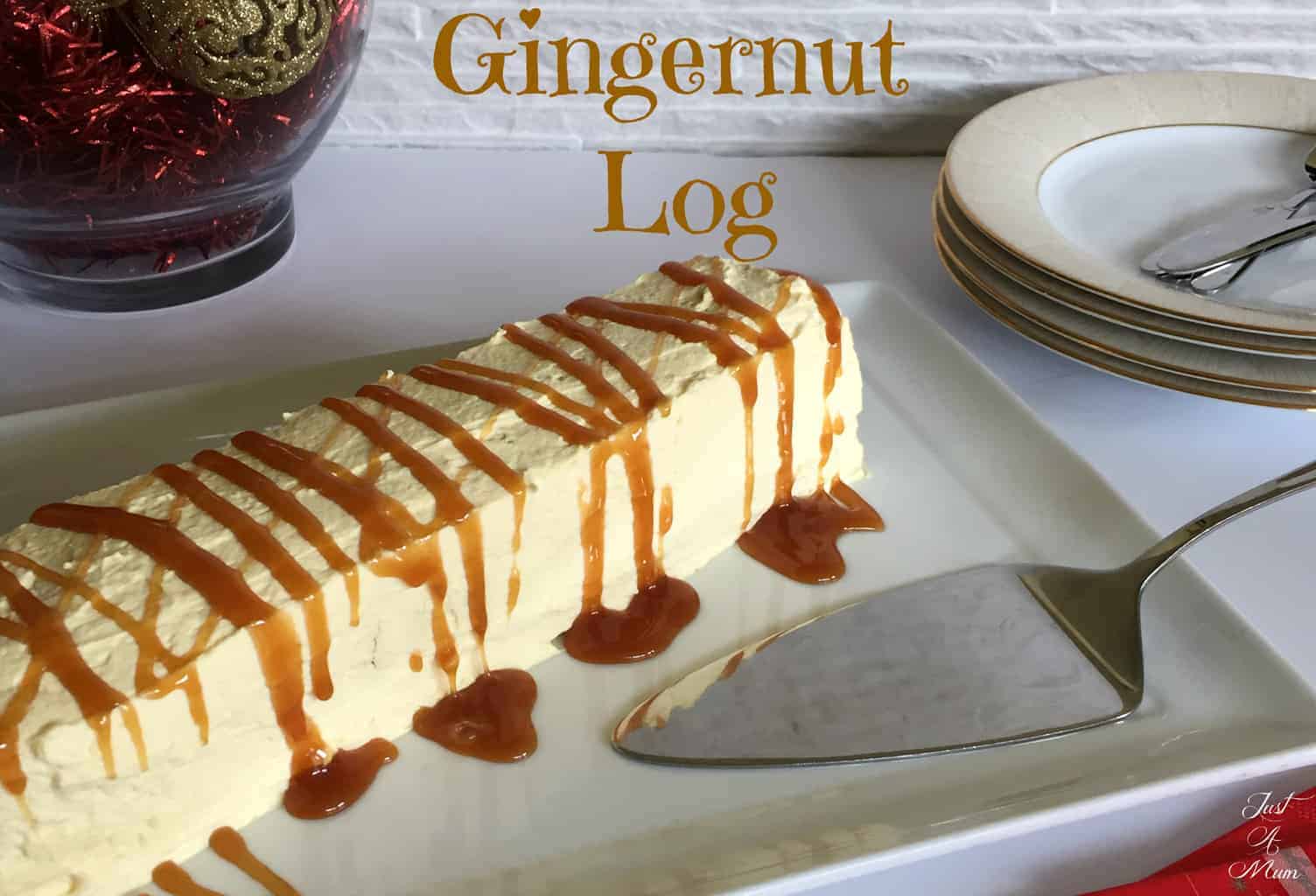 Just A Mum's Gingernut Log