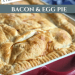 Classic Bacon and Egg Pie Recipe Everyone Loves Pinterest Pin