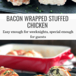 Bacon Wrapped Stuffed Chicken for Entertaining Pinterest Pin