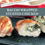 Easy Bacon Wrapped Stuffed Chicken Recipe Pinterest Pin