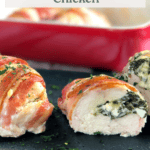 The Best Bacon Wrapped Stuffed Chicken Pinterest Pin