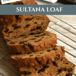 Best Old-Fashioned Sultana Loaf Recipe Pinterest Pin