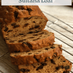Easy Sultana Loaf for Busy Weekday Baking Pinterest Pin