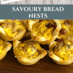 Easy Savoury Bread Nests for Lunchboxes & Snacks Pinterest Pin