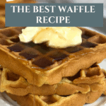 The Best Homemade Waffle Recipe for a Classic Weekend Breakfast Pinterest Pin