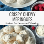 Beautiful Crispy Chewy Meringues for Entertaining Pinterest Pin