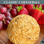 Easy Classic Cheeseball Recipe for Entertaining Pinterest Pin