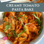Creamy Tomato Pasta Bake for Easy Family Dinners Pinterest Pin