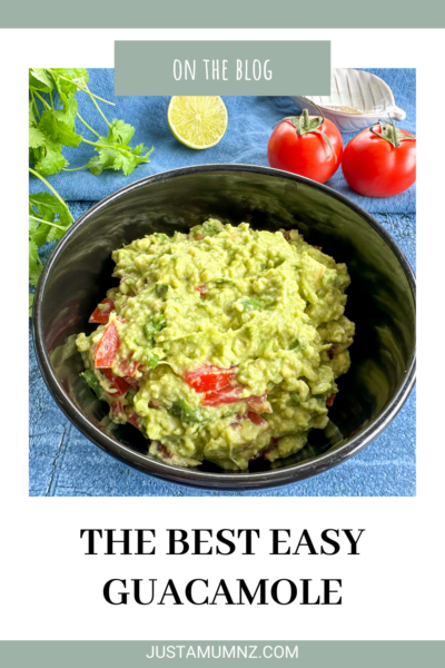 The Best Guacamole - Just A Mum's Kitchen