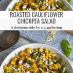 The Best Roasted Cauliflower Chickpea Salad for BBQs Pinterest Pin