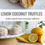 The Best Lemon Coconut Truffles Recipe Pinterest Pin