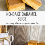 Quick No-Bake Caramel Slice for Parties & Lunchboxes Pinterest Pin